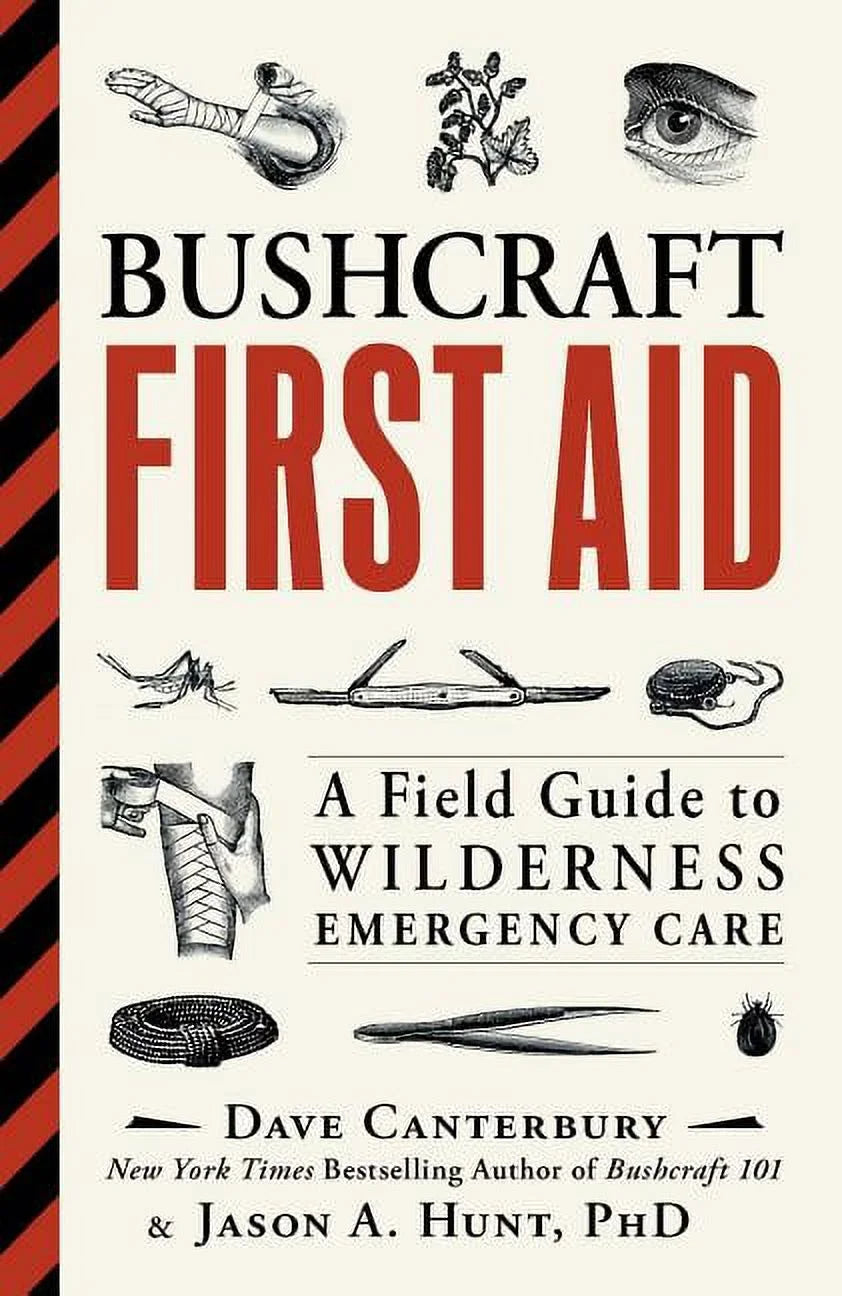 Bushcraft Survival Skills Bushcraft First Aid: a Field Guide to Wilderness Emergency Care, (Paperback)